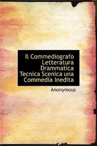 Il Commediografo Letteratura Drammatica Tecnica Scenica Una Commedia Inedita