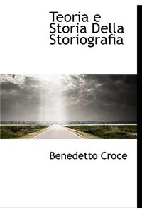 Teoria E Storia Della Storiografia