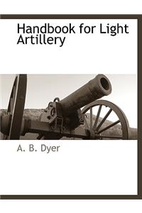 Handbook for Light Artillery