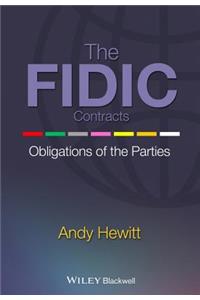 The FIDIC Contracts: Obligations of the Parties