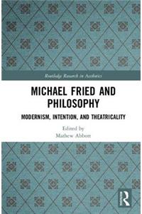 Michael Fried and Philosophy