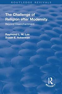 The Challenge of Religion after Modernity