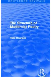 The Structure of Modernist Poetry (Routledge Revivals)