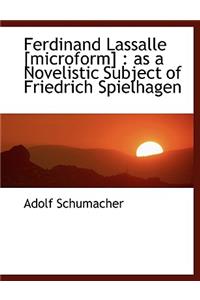 Ferdinand Lassalle [Microform]