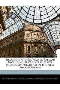 Shakspere and Sir Walter Ralegh