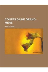 Contes D'Une Grand-Mere