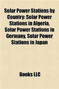 Solar Power Stations by Country