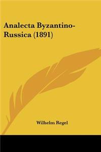 Analecta Byzantino-Russica (1891)