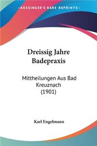 Dreissig Jahre Badepraxis