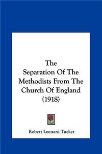 The Separation of the Methodists from the Church of England (1918)