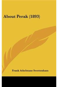 About Perak (1893)