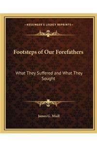 Footsteps of Our Forefathers