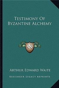 Testimony Of Byzantine Alchemy