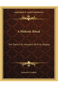 A Mithraic Ritual