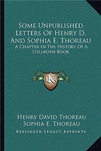 Some Unpublished Letters of Henry D. and Sophia E. Thoreau