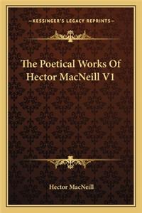 Poetical Works of Hector MacNeill V1