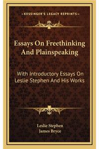 Essays on Freethinking and Plainspeaking