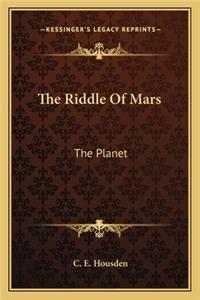 Riddle of Mars the Riddle of Mars