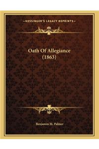 Oath Of Allegiance (1863)