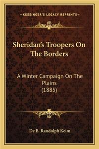 Sheridan's Troopers on the Borders