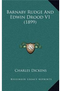 Barnaby Rudge and Edwin Drood V1 (1899)