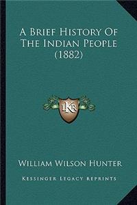 A Brief History Of The Indian People (1882)