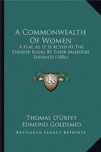 A Commonwealth Of Women