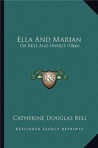 Ella and Marian: Or Rest and Unrest (1866)