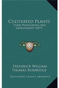 Cultivated Plants