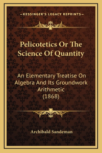 Pelicotetics or the Science of Quantity