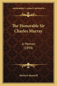 The Honorable Sir Charles Murray