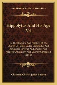 Hippolytus And His Age V4