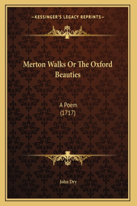 Merton Walks Or The Oxford Beauties