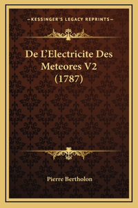 De L'Electricite Des Meteores V2 (1787)