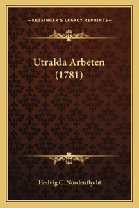 Utralda Arbeten (1781)