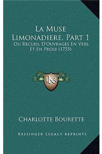La Muse Limonadiere, Part 1