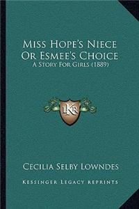 Miss Hope's Niece Or Esmee's Choice