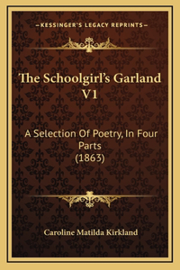 The Schoolgirl's Garland V1