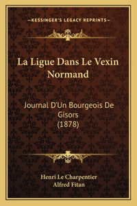 La Ligue Dans Le Vexin Normand