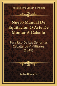 Nuevo Manual De Equitacion O Arte De Montar A Caballo