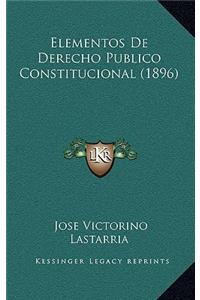 Elementos De Derecho Publico Constitucional (1896)