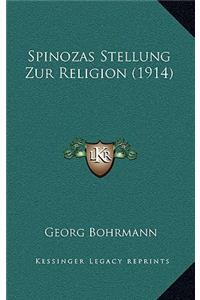 Spinozas Stellung Zur Religion (1914)