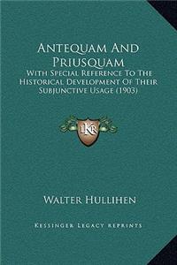 Antequam And Priusquam