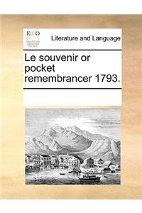 Le Souvenir or Pocket Remembrancer 1793.