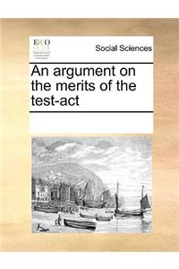 An argument on the merits of the test-act