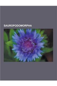 Sauropodomorpha: Prosauropods, Sauropodomorph Stubs, Sauropods, Plateosaurus, Massospondylus, Sauropoda, List of Stratigraphic Units wi