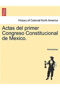 Actas del primer Congreso Constitucional de Mexico.