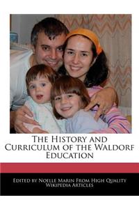 The History and Curriculum of the Waldorf Education