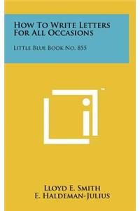 How To Write Letters For All Occasions