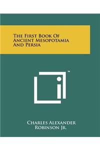 First Book Of Ancient Mesopotamia And Persia